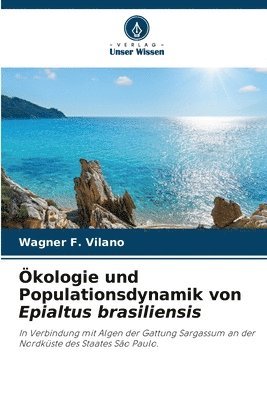 kologie und Populationsdynamik von Epialtus brasiliensis 1