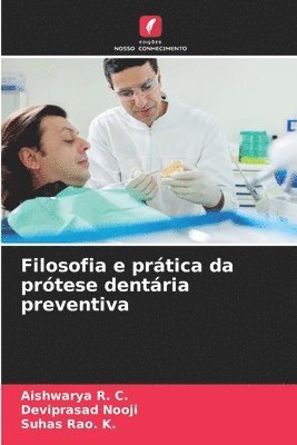 Filosofia e prtica da prtese dentria preventiva 1