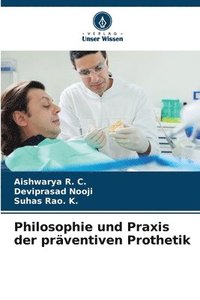 bokomslag Philosophie und Praxis der prventiven Prothetik