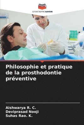 Philosophie et pratique de la prosthodontie prventive 1