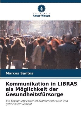 Kommunikation in LIBRAS als Mglichkeit der Gesundheitsfrsorge 1