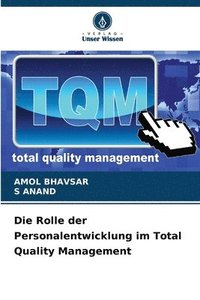 bokomslag Die Rolle der Personalentwicklung im Total Quality Management