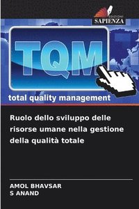 bokomslag Ruolo dello sviluppo delle risorse umane nella gestione della qualit totale