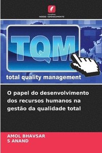 bokomslag O papel do desenvolvimento dos recursos humanos na gesto da qualidade total