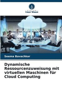 bokomslag Dynamische Ressourcenzuweisung mit virtuellen Maschinen fr Cloud Computing