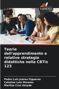 bokomslag Teorie dell'apprendimento e relative strategie didattiche nella CBTis 123
