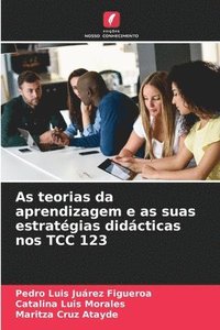 bokomslag As teorias da aprendizagem e as suas estratgias didcticas nos TCC 123