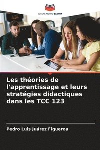 bokomslag Les thories de l'apprentissage et leurs stratgies didactiques dans les TCC 123