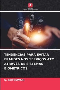 bokomslag Tendncias Para Evitar Fraudes Nos Servios ATM Atravs de Sistemas Biomtricos