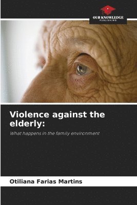 Violence against the elderly 1