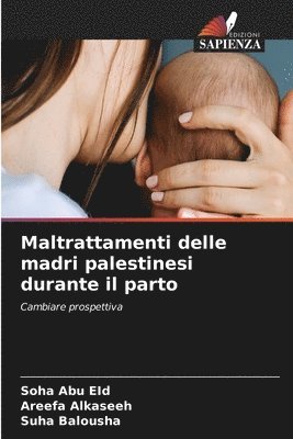 Maltrattamenti delle madri palestinesi durante il parto 1