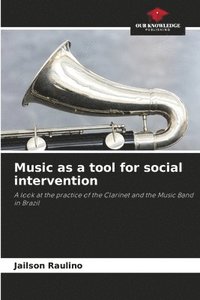 bokomslag Music as a tool for social intervention