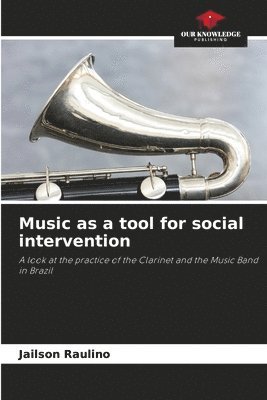 Music as a tool for social intervention 1