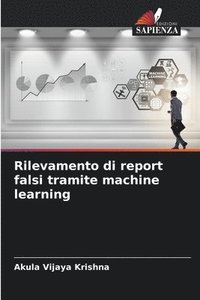 bokomslag Rilevamento di report falsi tramite machine learning