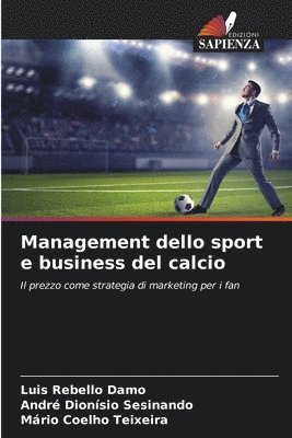 bokomslag Management dello sport e business del calcio