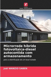 bokomslag Microrrede hbrida fotovoltaica-diesel autocontida com armazenamento