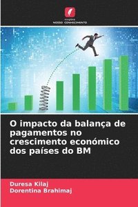 bokomslag O impacto da balana de pagamentos no crescimento econmico dos pases do BM