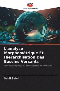 bokomslag L'analyse Morphomtrique Et Hirarchisation Des Bassins Versants
