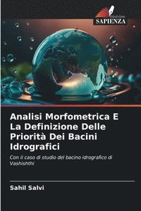bokomslag Analisi Morfometrica E La Definizione Delle Priorit Dei Bacini Idrografici