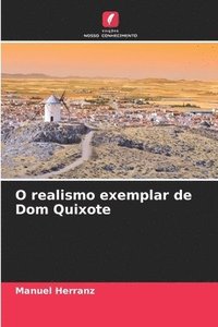 bokomslag O realismo exemplar de Dom Quixote