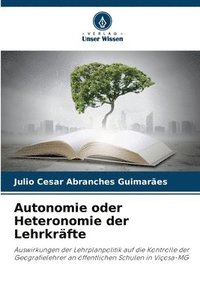 bokomslag Autonomie oder Heteronomie der Lehrkrfte