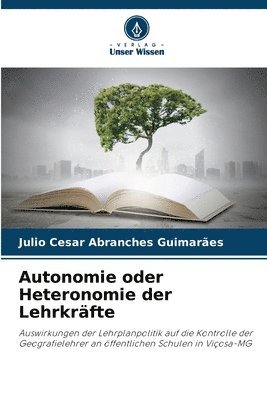 Autonomie oder Heteronomie der Lehrkrfte 1