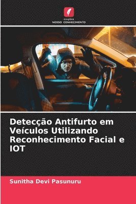 bokomslag Deteco Antifurto em Veculos Utilizando Reconhecimento Facial e IOT