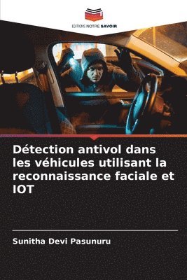 bokomslag Dtection antivol dans les vhicules utilisant la reconnaissance faciale et IOT