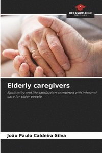 bokomslag Elderly caregivers