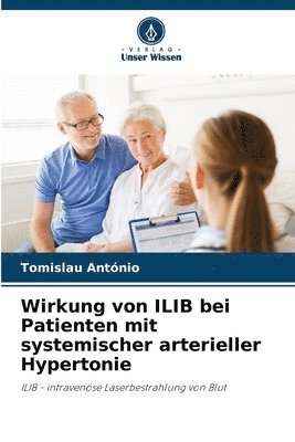 Wirkung von ILIB bei Patienten mit systemischer arterieller Hypertonie 1