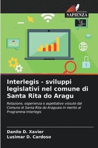 bokomslag Interlegis - sviluppi legislativi nel comune di Santa Rita do Aragu