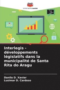 bokomslag Interlegis - dveloppements lgislatifs dans la municipalit de Santa Rita do Aragu