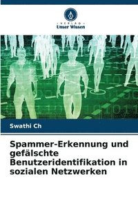 bokomslag Spammer-Erkennung und geflschte Benutzeridentifikation in sozialen Netzwerken