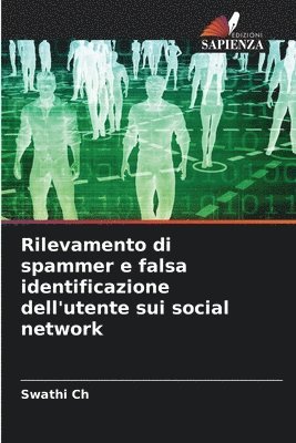 Rilevamento di spammer e falsa identificazione dell'utente sui social network 1