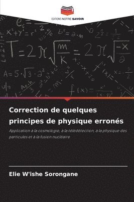 Correction de quelques principes de physique errons 1