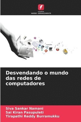 bokomslag Desvendando o mundo das redes de computadores