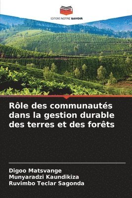 bokomslag Rle des communauts dans la gestion durable des terres et des forts