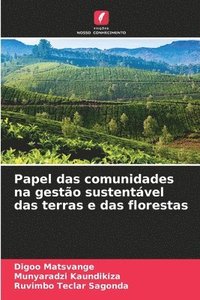 bokomslag Papel das comunidades na gesto sustentvel das terras e das florestas
