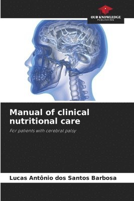 Manual of clinical nutritional care 1