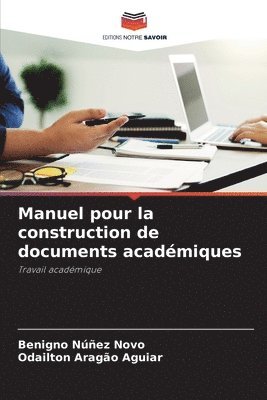 bokomslag Manuel pour la construction de documents acadmiques