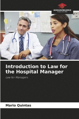 Introduction to Law for the Hospital Manager 1