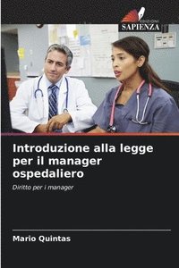 bokomslag Introduzione alla legge per il manager ospedaliero