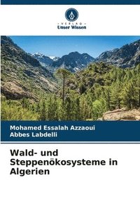 bokomslag Wald- und Steppenkosysteme in Algerien