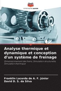 bokomslag Analyse thermique et dynamique et conception d'un systme de freinage