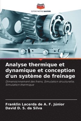 bokomslag Analyse thermique et dynamique et conception d'un systme de freinage