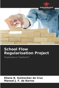 bokomslag School Flow Regularisation Project