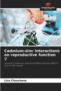 bokomslag Cadmium-zinc interactions on reproductive function &#9792;