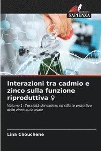bokomslag Interazioni tra cadmio e zinco sulla funzione riproduttiva &#9792;