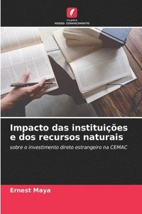 bokomslag Impacto das instituies e dos recursos naturais
