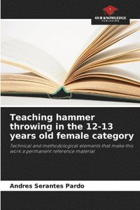 bokomslag Teaching hammer throwing in the 12-13 years old female category
